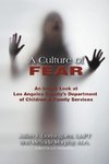 A Culture of Fear