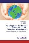 An Integrated Treatment System for Coffee Processing Waste Water