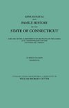 Genealogical and Family History of the State of Connecticut. A Record of the Achievements of Her People in the Making of a Commonwealth and the Founding of a Nation. In Four Volumes. Volume III