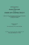 Genealogical and Family History of the State of Connecticut. A Record of the Achievements of Her People in the Making of a Commonwealth and the Founding of a Nation. In Four Volumes. Volume IV. Includes Index to All Four Volumes