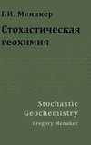 Stochastic Geochemistry