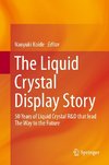 The Liquid Crystal Display Story