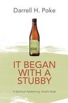 It Began with a Stubby
