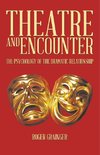 THEATRE AND ENCOUNTER