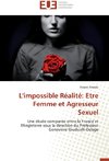 L'impossible Réalité: Etre Femme et Agresseur Sexuel