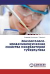 Epizootologo-epidemiologicheskie svoystva mikobakteriy tuberkuleza