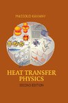 Heat Transfer Physics, 2E