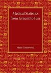Medical Statistics from Graunt to Farr