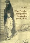 The People's Imaginative Revolution (Iran, 1979)