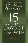 The 15 Invaluable Laws of Growth