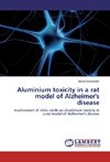 Aluminium toxicity in a rat model of Alzheimer's disease