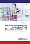Matrix Metalloproetinases in Head and Neck Squamous Cell Carcinoma