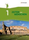 Zeiten und Menschen 1. Geschichtswerk für das Gymnasium (G8). Nordrhein-Westfalen. Neubearbeitung