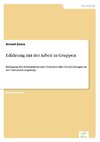 Erfahrung mit der Arbeit in Gruppen