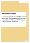 Auswirkungen institutioneller Reformen in der EU und institutioneller Einbeziehung osteuropäischer Länder in die EU auf die Außenwirtschaft Österreichs