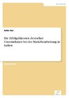 Die Erfolgsfaktoren deutscher Unternehmen bei der Marktbearbeitung in Indien