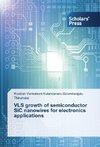 VLS growth of semiconductor SiC nanowires for electronics applications