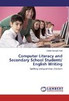 Computer Literacy and Secondary School Students' English Writing