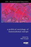 A Political Sociology of Transnational Europe
