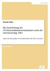 Die Entwicklung des US-Telekommunikationsmarktes nach der Liberalisierung 1984