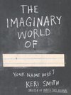 Smith, K: Imaginary World of