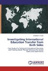 Investigating International Education Transfer from Both Sides