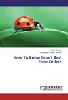 How To Know Insect And Their Orders