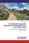 An Autoethnographic Account of Walking the Via de la Plata Way
