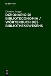 Dizionario di Biblioteconomia / Wörterbuch des Bibliothekswesens