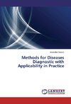 Methods for Diseases Diagnostic with Applicability in Practice