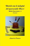 Natale con le indagini del maresciallo Pucci - Delitti di provincia 1-4 (raccolta)