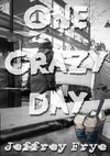 One Crazy Day