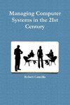 Managing Computer Systems in the 21st Century