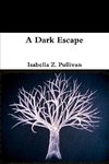 A Dark Escape