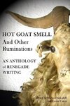 Hot Goat Smell and Other Ruminations