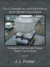 The Commercial and Industrial Roof Repair Field Guide