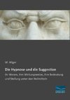 Die Hypnose und die Suggestion