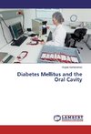 Diabetes Mellitus and the Oral Cavity