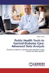 Public Health Tools to Control Diabetes Care: Advanced Data Analysis