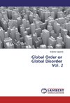 Global Order or Global Disorder Vol. 2