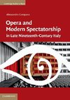 Campana, A: Opera and Modern Spectatorship in Late Nineteent