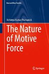 The Nature of Motive Force
