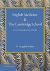 English Medicine and the Cambridge School