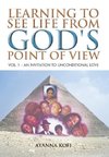 Learning to See Life from God's Point of View