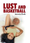 Lust and Basketball