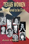Texas Women Who Dared to Be First