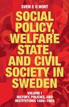 Social Policy, Welfare State, and Civil Society in Sweden
