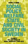 Social Policy, Welfare State, and Civil Society in Sweden
