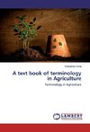 A text book of terminology in Agriculture