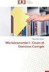 Microéconomie I : Cours et Exercices Corrigés